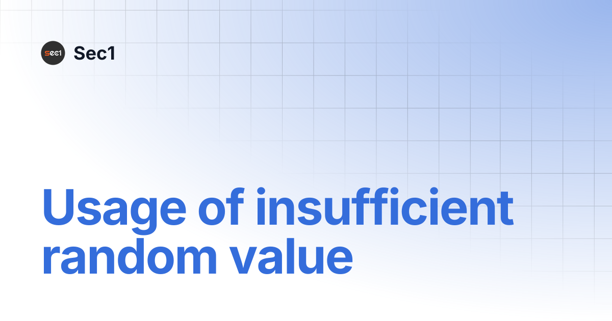 Usage of insufficient random value | Sec1