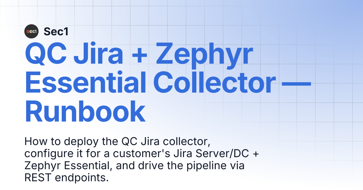 QC Jira + Zephyr Essential Collector — Runbook | Sec1